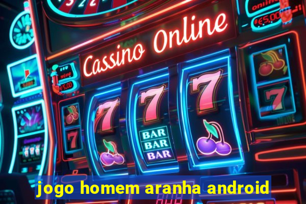 jogo homem aranha android